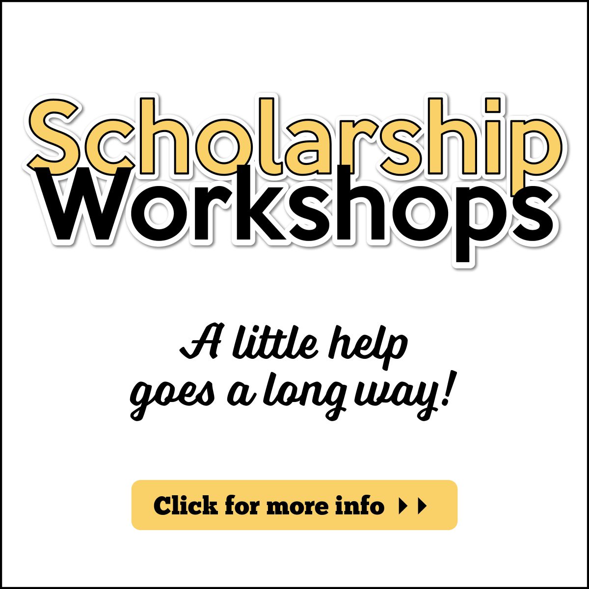 Scholarhsip Application Workshops Now Available